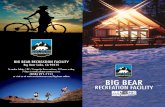 BIG BEAR - MCCS MiramarBig Bear Recreation Facility is home to 8 beautiful cabins, 5 RV Campsites, and 6 Tent Campsites. Our facility also features a Group Campsite that will fit up