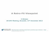 A Retro-Fit Viewpoint - UNECE Wiki23-03e.… · A Retro-Fit Viewpoint S Whelan UN GFV Meeting, Brussels, 13th December 2012 1 . Confidential and proprietary to Clean Air Power delivering