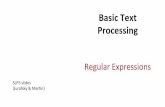 Basic Text Processing - Georgetown Universitypeople.cs.georgetown.edu/cosc572/s20/02b_TextProc.pdfPattern Matches [A-Z] An upper case letter Drenched Blossoms [a-z] A lower case letter
