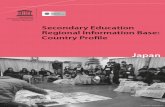 Secondary Education Country Profile Japanuis.unesco.org/sites/default/files/documents/... · Secondary education regional information base: country profile – Japan. Bangkok: UNESCO