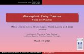 Atmospheric Entry Plasmas - ULisboa · (photodissociation, photoionization, photodetachment) and free-free (Bremstrahlung) transitions bound-bound transitions include atomic, diatomic