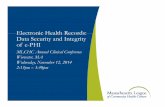 Electronic Health Records:Electronic Health Records: Data ... · Electronic Health Records:Electronic Health Records: Data Security and Integrity of e-PHI MLCHC Annual Clinical Conference