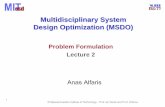 Multidisciplinary System Design Optimization (MSDO) · 2020-01-03 · Design vector x contains n variables that form the design space During design space exploration or optimization
