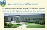 Welcome to UCD Science! · 2019-10-24 · Companies include Sanofi, Abbott, TopChem ... • Physiology • Actuarial & Financial Studies (6 months builtin) DN200 Key Decisions and