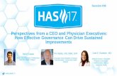 Perspectives from a CEO and Physician Executives: How ... · prioritize, fund, organize, and sustain initiatives. The governance must-haves that support the success of outcomes improvement