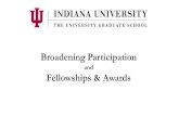 Fellowships & Awards - Indiana University Bloomington · Upcoming Graduate School Award Deadlines Friday, May 19, 2017 • University Graduate School Distinguished Ph.D. Dissertation