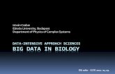 DATA-INTENSIVE APPROACH SCIENCES BIG DATA IN BIOLOGYeloadas.elte.hu/eloadasok/CsI_17apr19.pdf · 2017-05-03 · DATA-INTENSIVE APPROACH SCIENCES BIG DATA IN BIOLOGY István Csabai