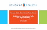 Monterey County Convention and Visitors Bureau...Monterey County Convention and Visitors Bureau 2016 Monterey County Visitor Profile Final Report of Findings January 2017 Report of