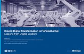 Driving Digital Transformation in Manufacturing · Looking to the next three years, Manufacturing Data Thrivers will mostly be focusing on product innovation and organizational transformation