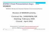 ESTEC Final Presentation Days MSREMmicroelectronics.esa.int/mpd2004/MSREM-presentation.pdf · Folien-Nr.: 1 Date: 9-Feb-04 Event: Final-Presentation Days ESTEC 4-5.Feb. 2004 MSREM