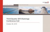 Third Quarter 2015 Earnings Conference Call · 1. $120 million already paid under EPC contract as part of dispute resolution process 2. $114M paid upon closing of final agreement