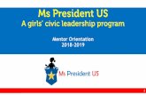 Mentor Orientation 2018-2019 - WordPress.com · Mentor Orientation 2018-2019. 2 Mentor Program Leaders Mimi Anglade ... have understood the assignment, to ensure each girl in the