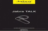 Jabra TALK/media/Product Documentation... · C StatusDisplay TMmet indicatoren voor batterijstatus en Bluetooth®-verbinding D Oplaadaansluiting E Volume omhoog/volume omlaag F Jabra