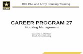 CAREER PROGRAM 27 Program 27.pdfAssistant Secretary of the Army Manpower and Reserve Affairs – All efforts are focused on ensuring the civilian cohort is a trained and ready professional