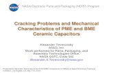 Cracking Problems and Mechanical Characteristics of PME and … · 2019-02-27 · Cracking Problems and Mechanical Characteristics of PME and BME Ceramic Capacitors Alexander Teverovsky