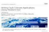 Writing Fault-Tolerant Applications Using Resilient X10x10.sourceforge.net/documentation/papers/X10...5 2014/06/12 Writing Fault-Tolerant Applications Using Resilient X10 / Kiyokuni