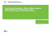 Cycling Safety: Key Messages - Home | ITF · of morbidity-reducing effects are greater than that of mortality-reducing effects – not only does cycling reduce disease-related . deaths.