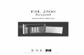 ESL2500 Keypad Man-2808B 2500 Key… · 4.1.5 Tech and User Codes ... 5.5 Fire-Safety Basics ... The ESL 2501 Fire Alarm Control Panel (FACP) uses two passcode levels, techni-cian