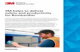 3M helps to deliver safety and productivity for Bombardier · 3M helps to deliver safety and productivity for Bombardier Keeping the UK’s trains running is a huge task. There are