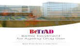 Better Treatment for Ageing Drug User - SICAD Best Practice Booklet - 2018.pdf · Better Treatment for Ageing Drug User Best Practices Collection. Best Practices Collection 4 Background