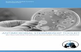 ANTIMICROBIAL STEWARDSHIP TOOLKIT · ANTIMICROBIAL STEWARDSHIP TOOLKIT ... This chapter describes the burden of antimicrobial resistance and the rationale for an antimicrobial stewardship