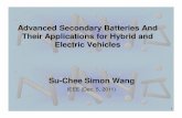 Advanced Secondary Batteries And Their Applications for ...site.ieee.org/clas-sysc/files/2012/05/Wang-Battery-and-EV.pdf• Equilibrium and kinetics • Various secondary batteries