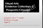 Visual Arts Evidence Collection: 2 Exemplar · Point A: (Standard 2: 2.1) Students will draw a 3D cityscape using perspective. Point B: (Standard 2: 2.1) Students will draw a cityscape