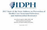 2017 State of the State Address on Prevention of Health ... · Health Care Associated Infections and Antimicrobial Resistance Erica Runningdeer, MSN, MPH, RN HAI Prevention Coordinator