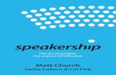 Speakership – The art of oration, the science of influence€¦ · The art of oration, the science of inﬂuence. Published by Thought Leaders Publishing Thought Leaders Publishing