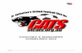 COACHES & MANAGERS GUIDELINES 2012€¦ · Most of our new coaches and managers will be looking after under 6, 7 and 8 teams. Your task is somewhat easier than that of the older teams.
