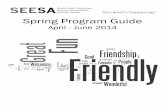 Spring Program Guide - SEESA 2014 PG.pdf · Spring Program Guide April - June 2014 . 2 Registration & Membership: The Not-So-Fine Print Membership: SEESA Memberships are available