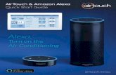 Alexa, - AirTouch & ZoneMaster · 2018-10-22 · new Alexa Skill. 3 Adding AirTouch as a ... Tap Discover Devices. You can now talk directly to Alexa through your Amazon Echo smart
