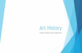 Art History - nbed.nb.ca History.pdf · Art History Grade 8 sketch book assignment. Renaissance –1300 –1600 approx ... Impressionism Claude Monet would experiment with colour