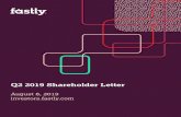 Q2 2019 Shareholder Letter - Fastly · Our business model is primarily usage-based, meaning revenue from ... marketing, and demand generation teams both domestically and internationally.