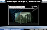 PolSARpro v6.0 (Bio) SOFTWAREstep.esa.int/docs/extra/PolSARpro_v6_General_Presentation.pdf · Software (a function) can be extracted and incorporated individually into users’ own