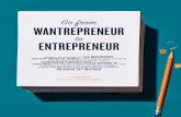 Go WANTREPRENEUR ENTREPRENEUR - Jane Bianchi · Gray had managed a lot of millennials during her career and ... was closing his mannequin-rental business (which counted trade ...