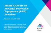 MSHS COVID-19 Personal Protective Equipment (PPE) Practices€¦ · PPE Recommendations for Entire Unit of COVID+ or Patient Room with Multiple COVID+s ... a completely cohorted COVID