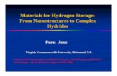 Materials for Hydrogen Storage: From Nanostructures to ... · From Nanostructures to Complex Hydrides Virginia Commonwealth University, Richmond, VA. ... Organo-metallic frameworks