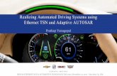 Realizing Automated Driving Systems using Ethernet TSN and ... · Realizing Automated Driving Systems using Ethernet TSN and Adaptive AUTOSAR ... trajectory control trajectory environment
