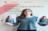 course catalogue 2016/2017 psychology master …Master’s study guide Psychology 2016 - 2017 / p. 3 2 February 2017 1. Preface The M.Sc. Psychology programme is a one-year degree
