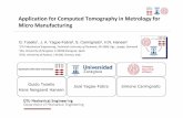 Application for Computed Tomography in Metrology for Micro ... for Computed Tomogr… · Application for Computed Tomography in Metrology for Micro Manufacturing G. Tosello1, J. A.