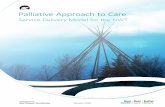 Service Delivery Model for the NWT - Northwest Territories · Palliative Approach to Care Service Delivery Model for the NWT 3 Taking a palliative approach to care is a way of anticipating