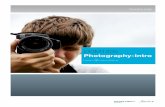 COM1205 Photography-Intro - COM1205: Photography â€“ Intro Learn EveryWare consists of five (5) projects