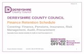 Finance retention schedule - staff.derbyshire.gov.uk · 4.01-3 2019 Consultation draft. Changes to Pensions section, making most records disposable 15 years after the end of liability.