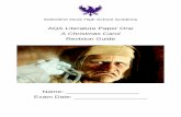 AQA Literature Paper One · 2019-05-16 · A Christmas Carol During this time of unrelenting social change, Dickens wrote A Christmas Carol. Firstly, he wanted to write a good 'ghost'