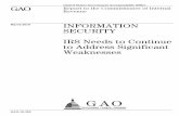 GAO-10-355 Information Security: IRS Needs to Continue to ... · IRS Needs to Continue to Address Significant Weaknesses. Highlights of . GAO-10-355, a report to the Commissioner