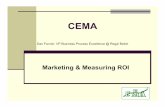 CEMA 2019 - Marketing ROI (Fannin)(R1) · But, when the market slowed, Marketing Budgets were the first to be reduced. ... “ROI is the most important measurement for marketing.”