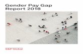 Gender Pay Gap Report 2018 - S&P Global · Gender Pay Gap Report 2018 their development needs globally, and outline stretch or growth assignments. These discussions take place amongst