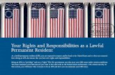 Your Rights and Responsibilities as a Lawful Permanent ...1129-guide.pdf · Your Rights and Responsibilities What you do now as an LPR can affect your ability to become a U.S. citizen