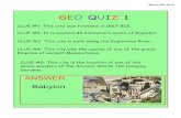 GEO QUIZ 1 - WordPress.com · GEO QUIZ 4 CLUE #2: During its history, this city has been destroyed twice, besieged 23 times, and attacked 52 times. CLUE #1: This city currently has